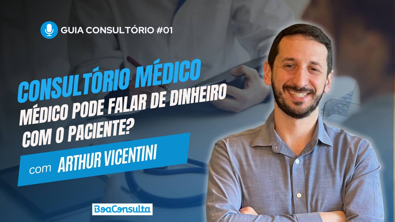 Como o Médico Pode Falar de Dinheiro com o Paciente?